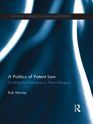 cover image of A Politics of Patent Law